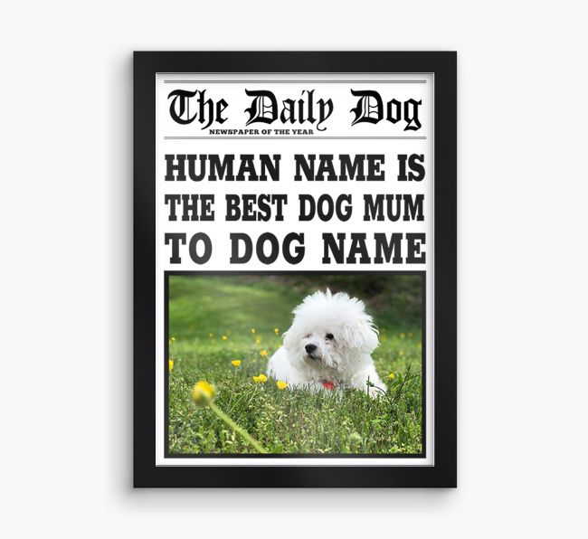 'The Daily Dog' - Best Dog Mum - Personalised {breedFullName} Framed Print 